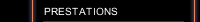 PRESTATIONS